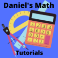 Daniel's Math Tutorials